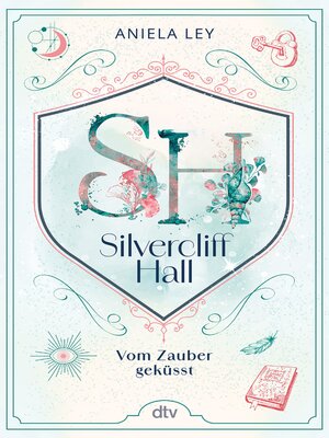 cover image of Silvercliff Hall – Vom Zauber geküsst